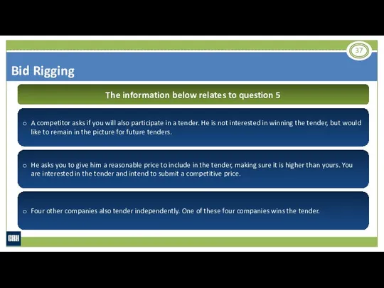 A competitor asks if you will also participate in a tender.