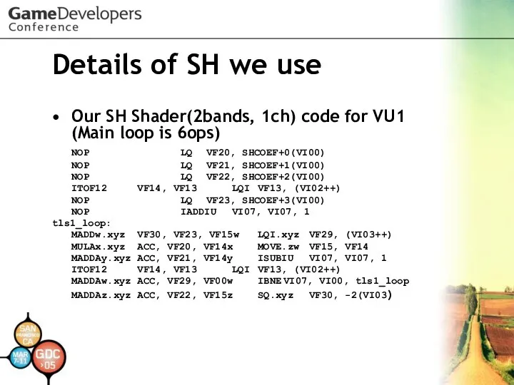 Details of SH we use Our SH Shader(2bands, 1ch) code for