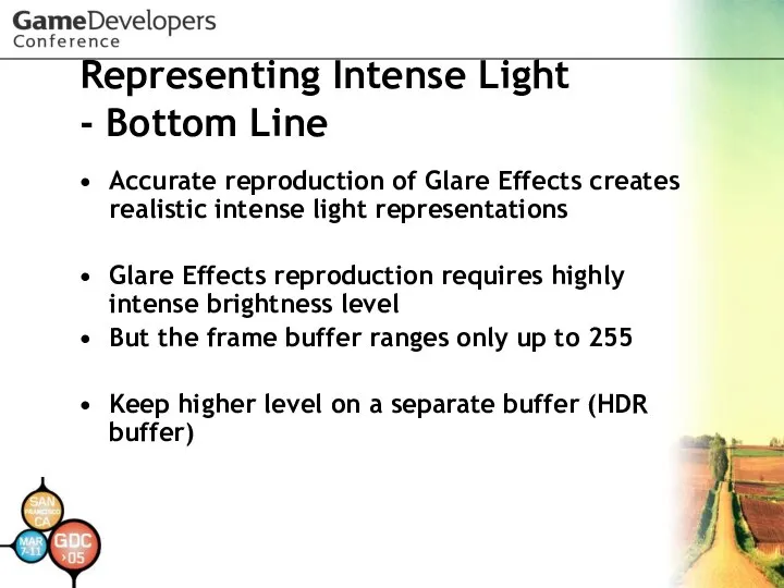 Representing Intense Light - Bottom Line Accurate reproduction of Glare Effects