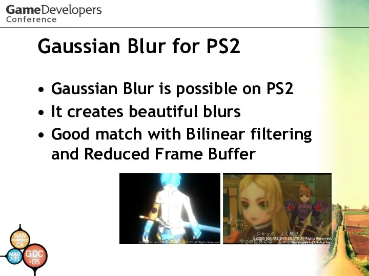 Gaussian Blur for PS2 Gaussian Blur is possible on PS2 It