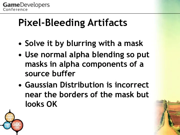 Pixel-Bleeding Artifacts Solve it by blurring with a mask Use normal