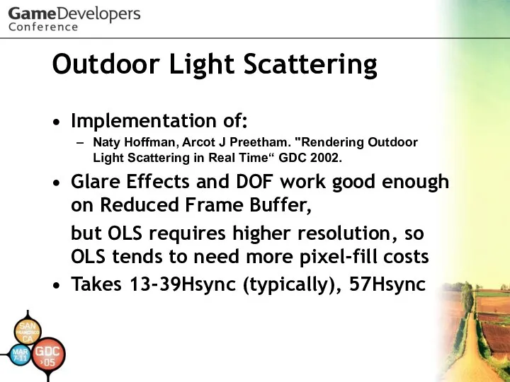 Outdoor Light Scattering Implementation of: Naty Hoffman, Arcot J Preetham. "Rendering