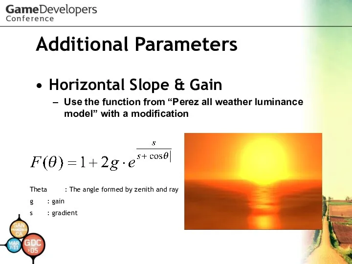 Additional Parameters Horizontal Slope & Gain Use the function from “Perez