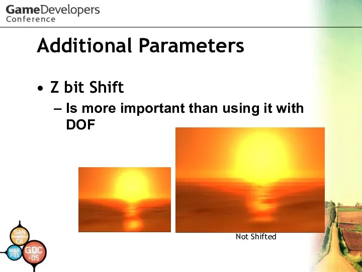 Additional Parameters Z bit Shift Is more important than using it with DOF Not Shifted