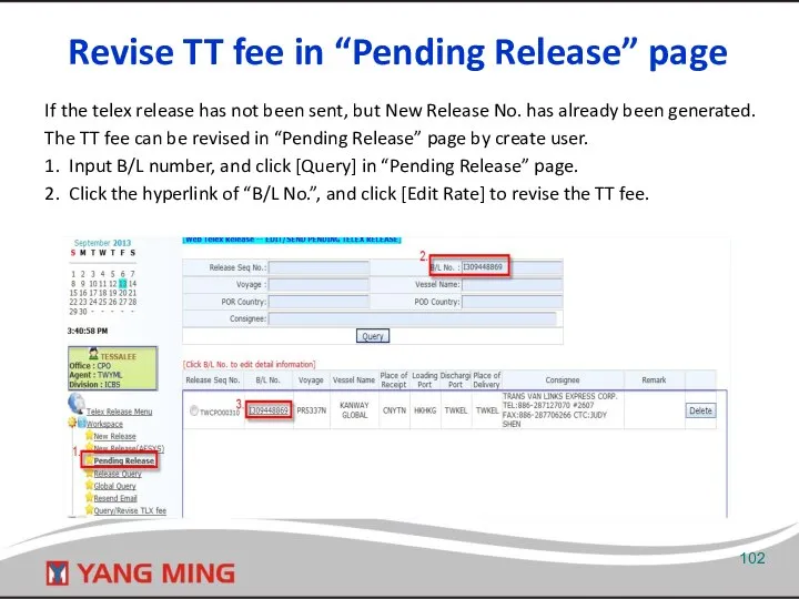 Revise TT fee in “Pending Release” page If the telex release