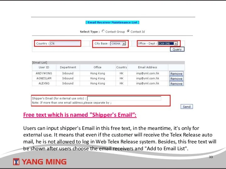 Free text which is named "Shipper's Email”: Users can input shipper's
