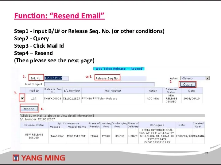Function: “Resend Email” Step1 - Input B/L# or Release Seq. No.