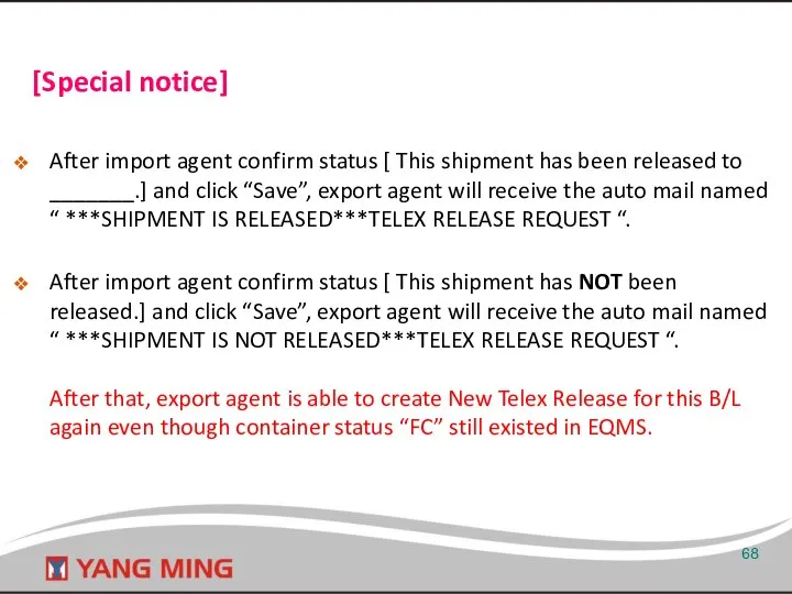 [Special notice] After import agent confirm status [ This shipment has