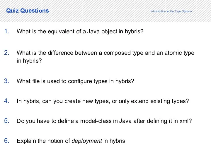 19 What is the equivalent of a Java object in hybris?