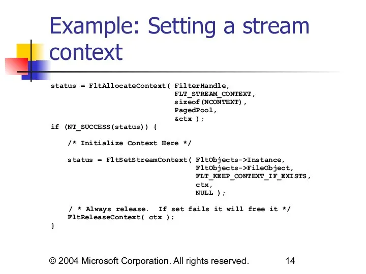 © 2004 Microsoft Corporation. All rights reserved. Example: Setting a stream