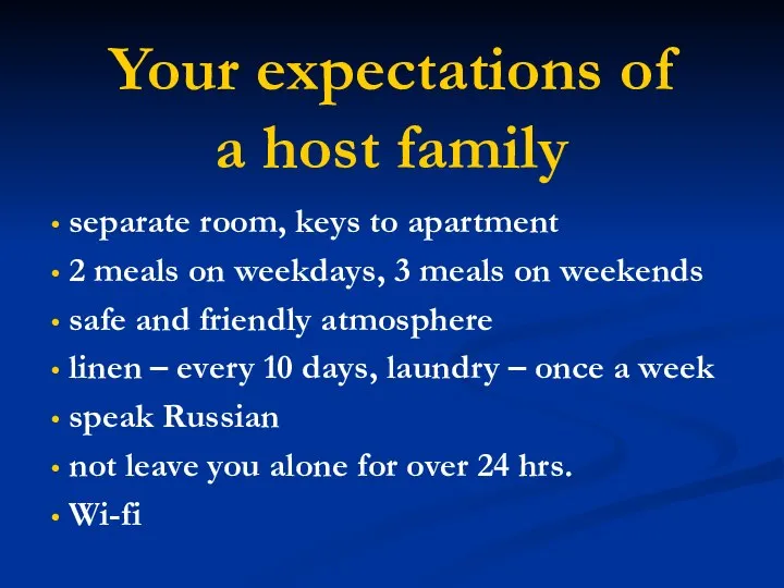 Your expectations of a host family separate room, keys to apartment
