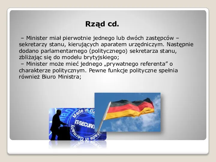 Rząd cd. – Minister miał pierwotnie jednego lub dwóch zastępców –