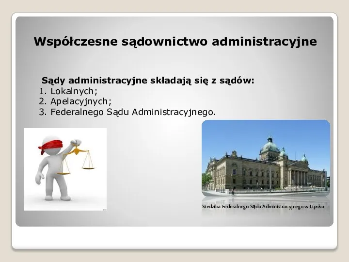 Sądy administracyjne składają się z sądów: 1. Lokalnych; 2. Apelacyjnych; 3.