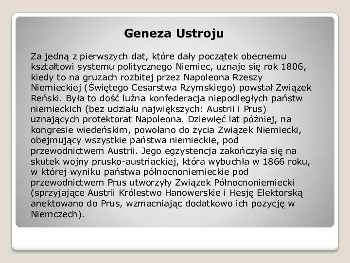 Za jedną z pierwszych dat, które dały początek obecnemu kształtowi systemu