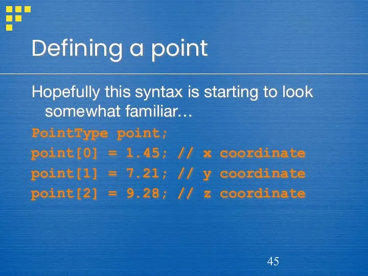 Defining a point Hopefully this syntax is starting to look somewhat