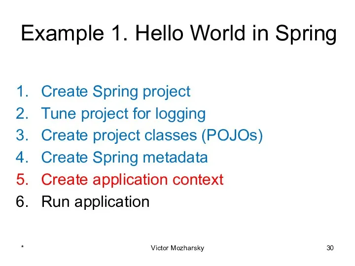 Example 1. Hello World in Spring Create Spring project Tune project