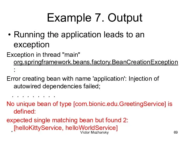 Example 7. Output Running the application leads to an exception Exception