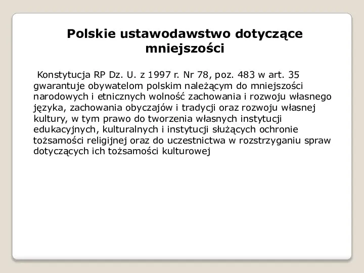 Polskie ustawodawstwo dotyczące mniejszości Konstytucja RP Dz. U. z 1997 r.