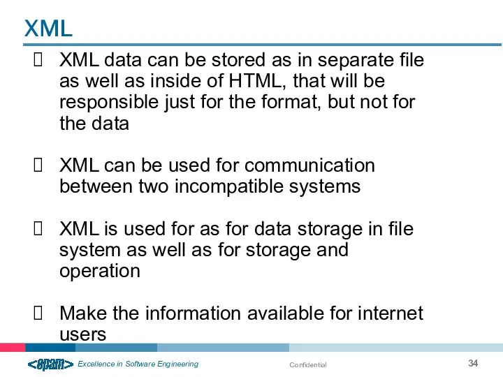 Confidential XML data can be stored as in separate file as