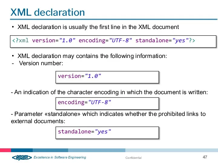 Confidential XML declaration version="1.0" encoding="UTF-8" standalone="yes" XML declaration is usually the