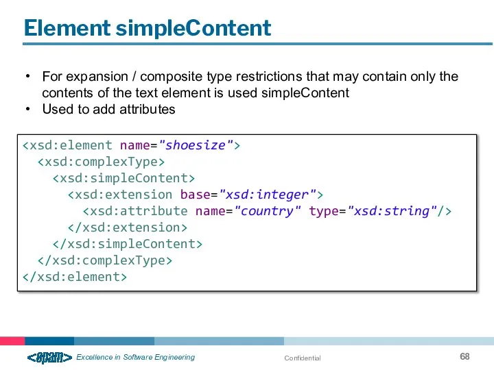 Confidential Element simpleContent For expansion / composite type restrictions that may