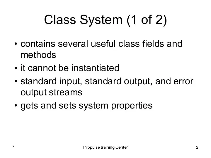 Class System (1 of 2) contains several useful class fields and