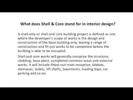 What does Shell & Core stand for in interior design? A