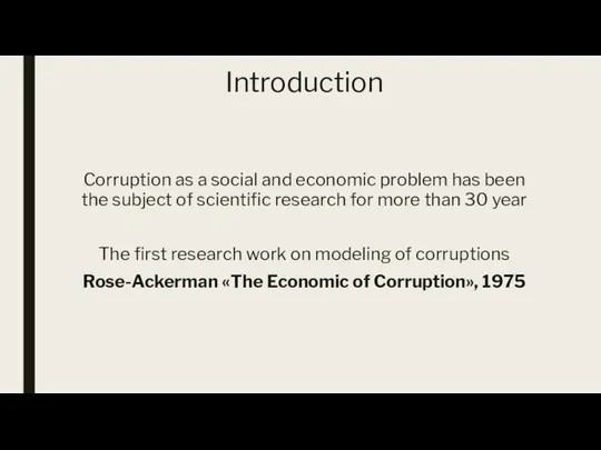 Introduction Corruption as a social and economic problem has been the