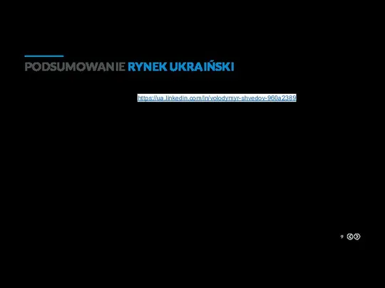 PODSUMOWANIE RYNEK UKRAIŃSKI ZA: -Duże zainteresowanie współpracą z wartościowymi dystrybutorami (1-8