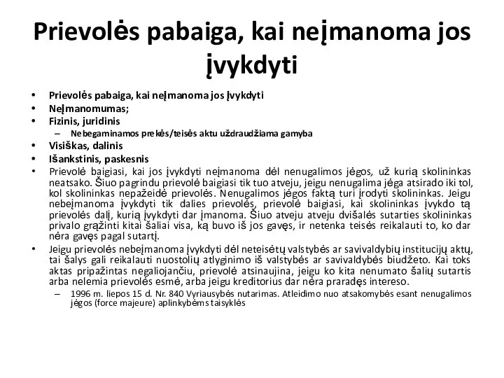 Prievolės pabaiga, kai neįmanoma jos įvykdyti Prievolės pabaiga, kai neįmanoma jos