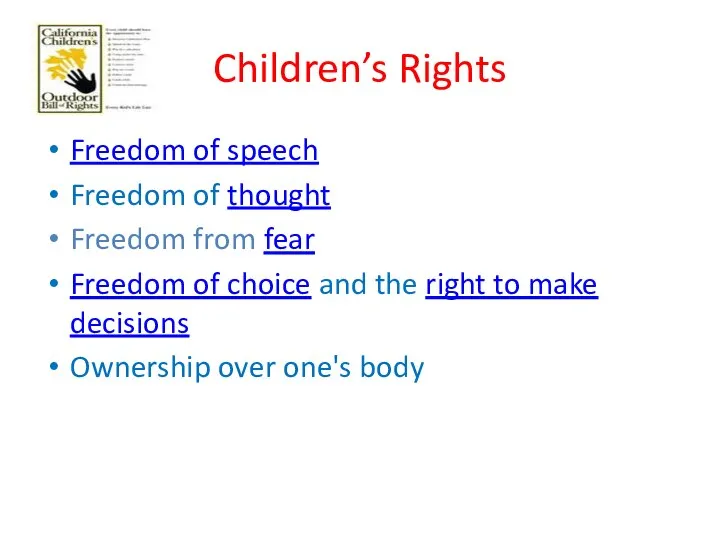 Children’s Rights Freedom of speech Freedom of thought Freedom from fear