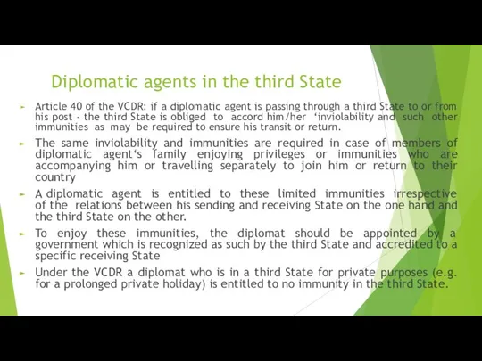 Diplomatic agents in the third State Article 40 of the VCDR:
