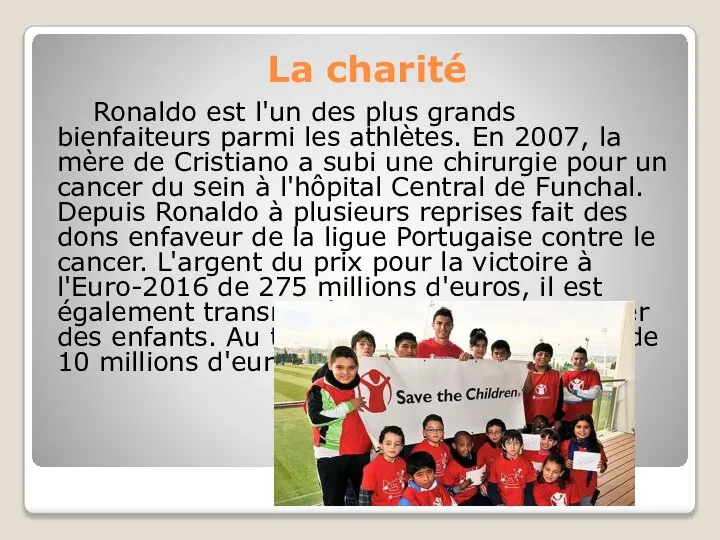 La charité Ronaldo est l'un des plus grands bienfaiteurs parmi les