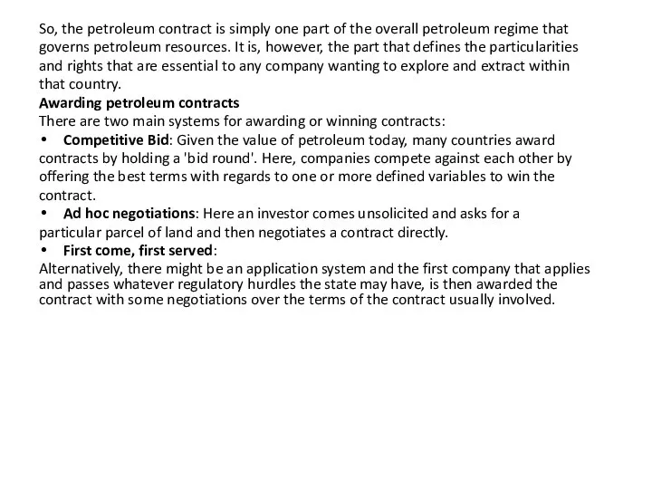 So, the petroleum contract is simply one part of the overall