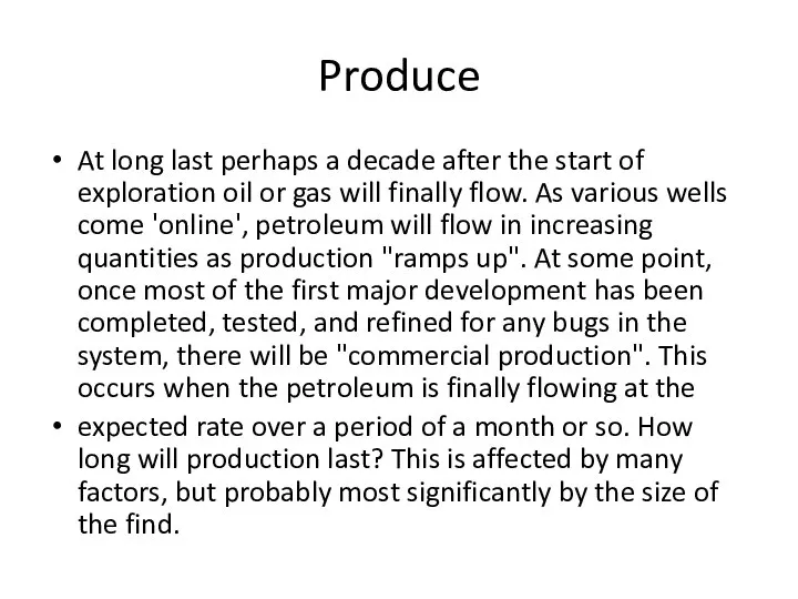 Produce At long last perhaps a decade after the start of