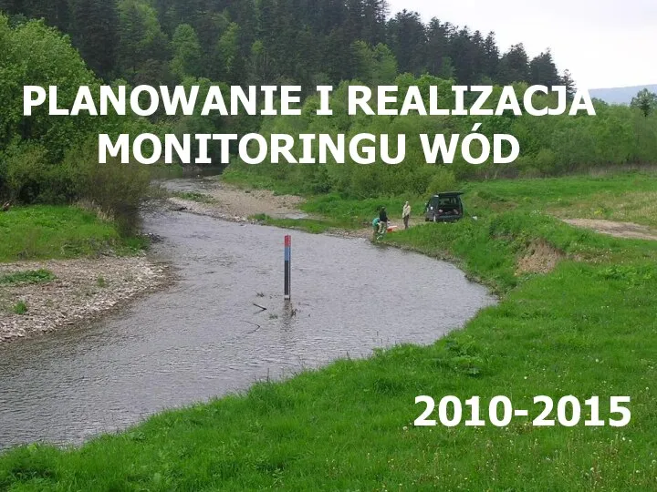 PLANOWANIE I REALIZACJA MONITORINGU WÓD 2010-2015