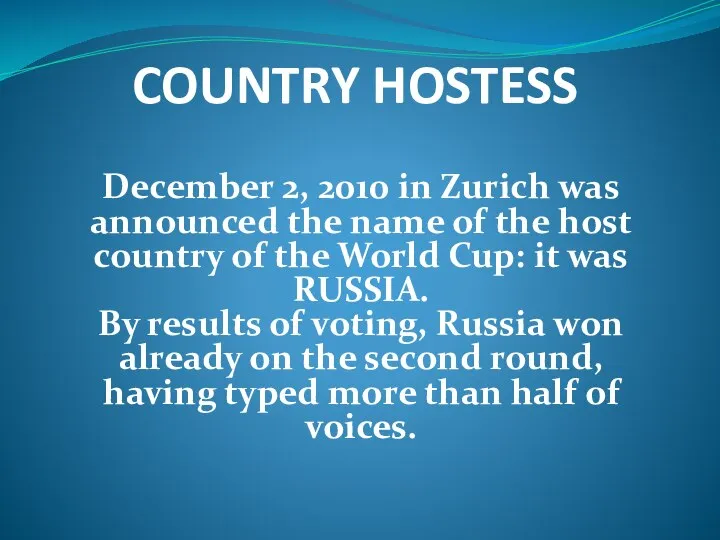 COUNTRY HOSTESS December 2, 2010 in Zurich was announced the name