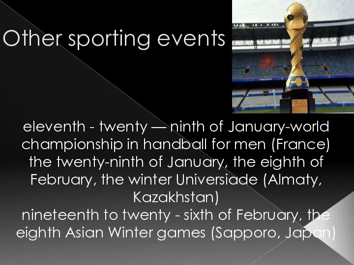 Other sporting events eleventh - twenty — ninth of January-world championship