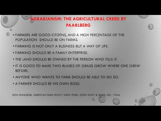 AGRARIANISM: THE AGRICULTURAL CREED BY PAARLBERG FARMERS ARE GOOD CITIZENS, AND