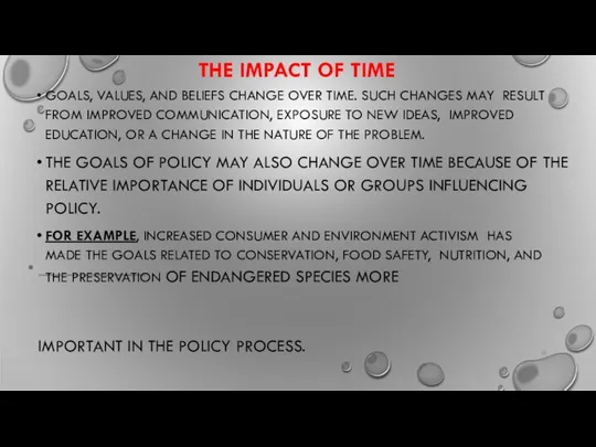 THE IMPACT OF TIME GOALS, VALUES, AND BELIEFS CHANGE OVER TIME.