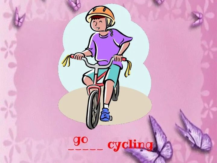 _____ cycling go