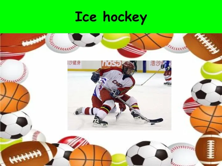 Ice hockey