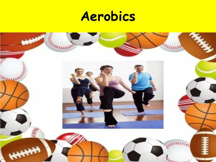 Aerobics