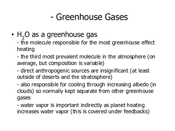 - Greenhouse Gases H2O as a greenhouse gas - the molecule