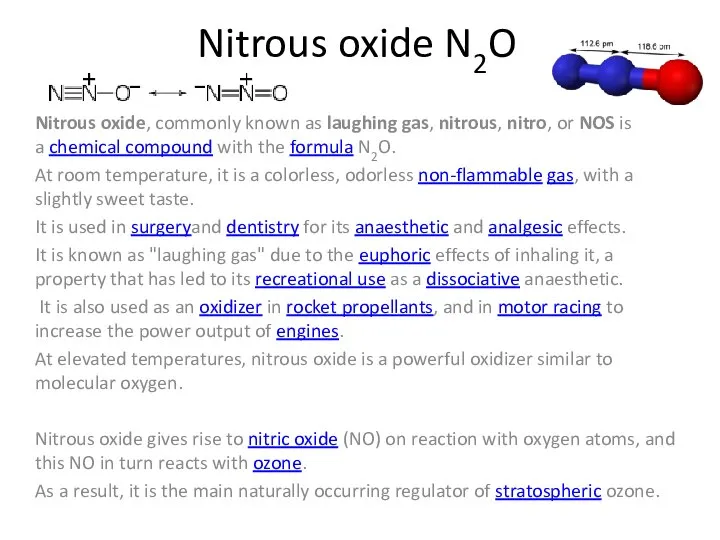 Nitrous oxide N2O Nitrous oxide, commonly known as laughing gas, nitrous,