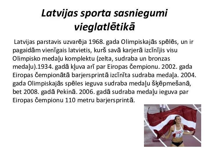 Latvijas sporta sasniegumi vieglatlētikā Latvijas parstavis uzvarēja 1968. gada Olimpiskajās spēlēs,