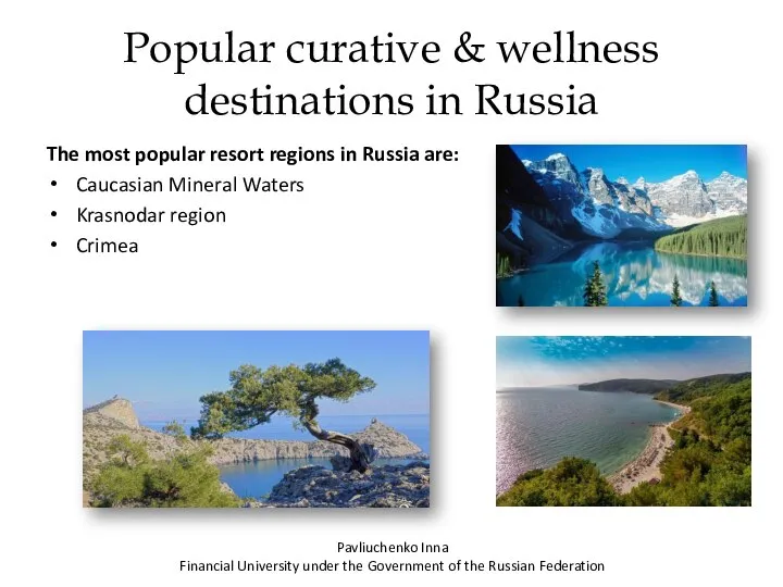 Popular curative & wellness destinations in Russia The most popular resort