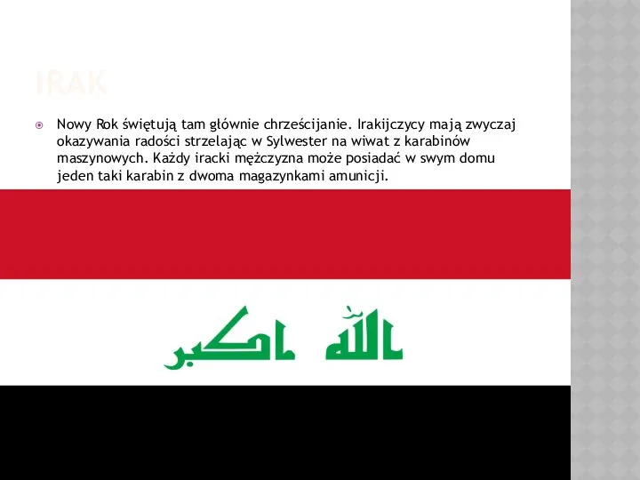 IRAK Nowy Rok świętują tam głównie chrześcijanie. Irakijczycy mają zwyczaj okazywania