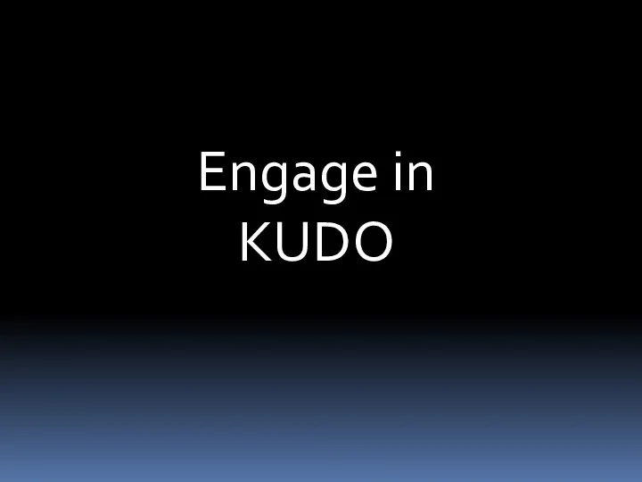 Engage in KUDO