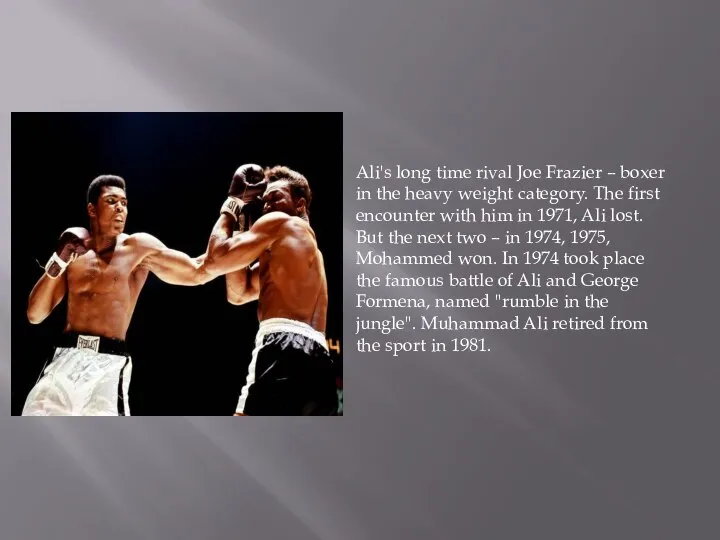Ali's long time rival Joe Frazier – boxer in the heavy